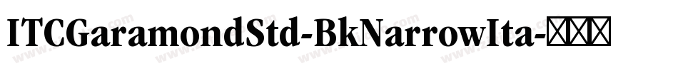 ITCGaramondStd-BkNarrowIta字体转换