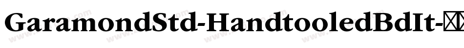 GaramondStd-HandtooledBdIt字体转换