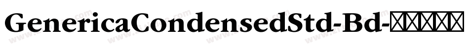 GenericaCondensedStd-Bd字体转换