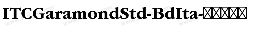 ITCGaramondStd-BdIta字体转换