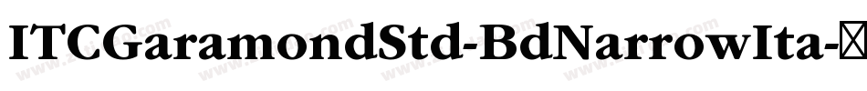 ITCGaramondStd-BdNarrowIta字体转换