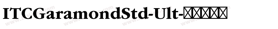 ITCGaramondStd-Ult字体转换