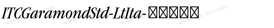 ITCGaramondStd-LtIta字体转换