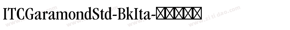 ITCGaramondStd-BkIta字体转换