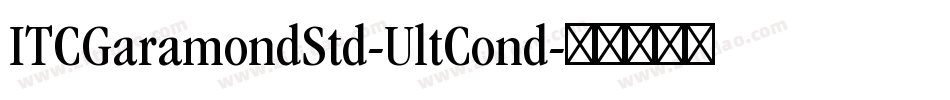ITCGaramondStd-UltCond字体转换