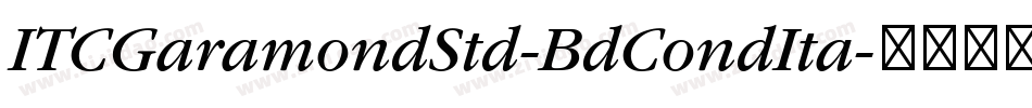ITCGaramondStd-BdCondIta字体转换