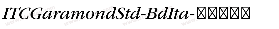 ITCGaramondStd-BdIta字体转换