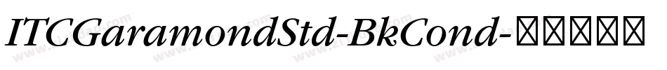 ITCGaramondStd-BkCond字体转换