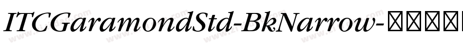 ITCGaramondStd-BkNarrow字体转换