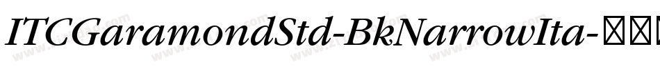 ITCGaramondStd-BkNarrowIta字体转换