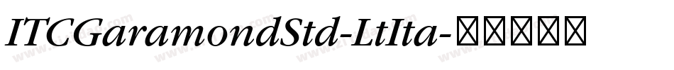 ITCGaramondStd-LtIta字体转换