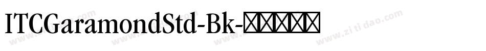 ITCGaramondStd-Bk字体转换