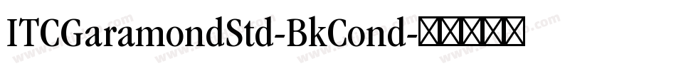 ITCGaramondStd-BkCond字体转换