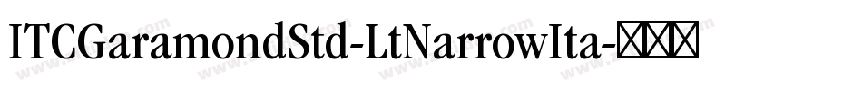 ITCGaramondStd-LtNarrowIta字体转换