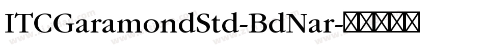 ITCGaramondStd-BdNar字体转换