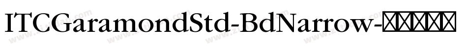 ITCGaramondStd-BdNarrow字体转换