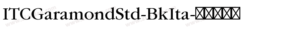 ITCGaramondStd-BkIta字体转换