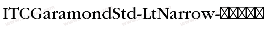 ITCGaramondStd-LtNarrow字体转换