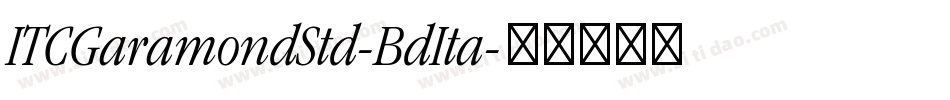 ITCGaramondStd-BdIta字体转换