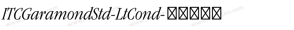 ITCGaramondStd-LtCond字体转换