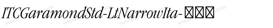 ITCGaramondStd-LtNarrowIta字体转换