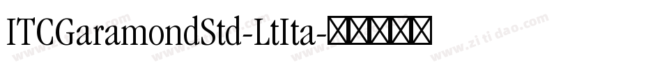 ITCGaramondStd-LtIta字体转换