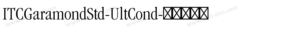 ITCGaramondStd-UltCond字体转换