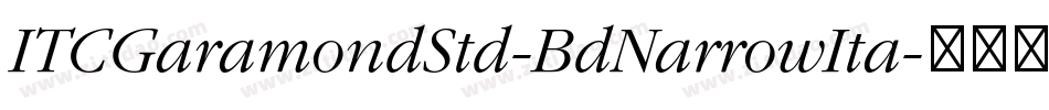 ITCGaramondStd-BdNarrowIta字体转换