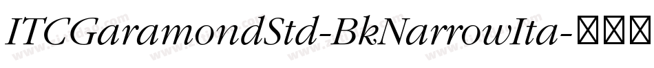 ITCGaramondStd-BkNarrowIta字体转换