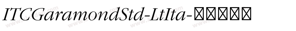 ITCGaramondStd-LtIta字体转换