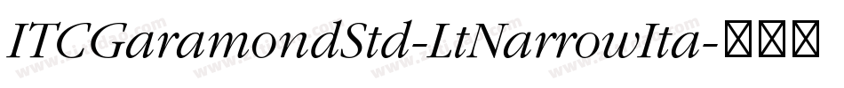 ITCGaramondStd-LtNarrowIta字体转换
