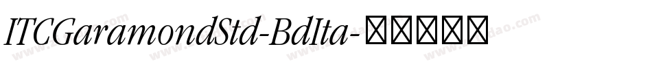 ITCGaramondStd-BdIta字体转换