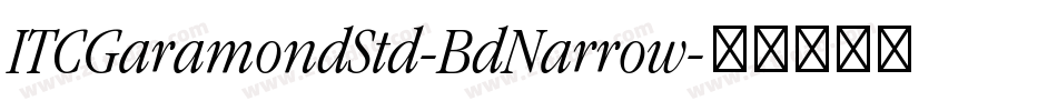ITCGaramondStd-BdNarrow字体转换
