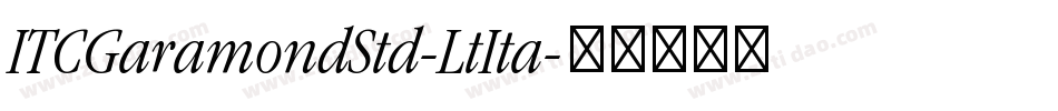 ITCGaramondStd-LtIta字体转换