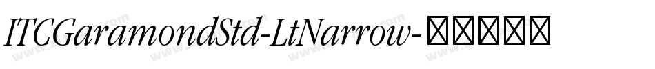 ITCGaramondStd-LtNarrow字体转换