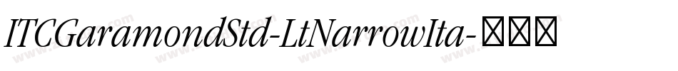 ITCGaramondStd-LtNarrowIta字体转换