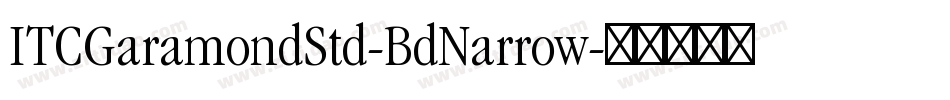 ITCGaramondStd-BdNarrow字体转换