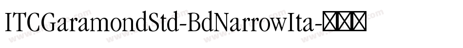 ITCGaramondStd-BdNarrowIta字体转换
