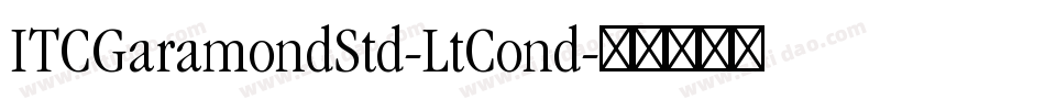 ITCGaramondStd-LtCond字体转换