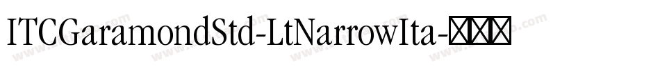 ITCGaramondStd-LtNarrowIta字体转换