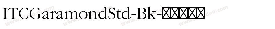 ITCGaramondStd-Bk字体转换