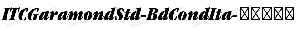 ITCGaramondStd-BdCondIta字体转换