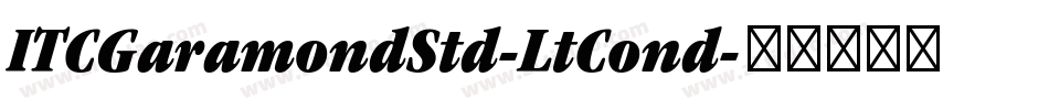 ITCGaramondStd-LtCond字体转换