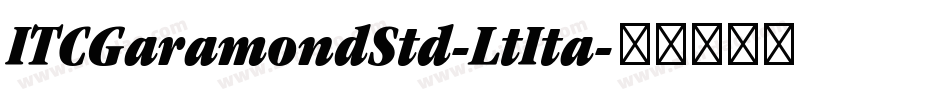 ITCGaramondStd-LtIta字体转换