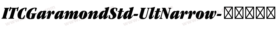 ITCGaramondStd-UltNarrow字体转换