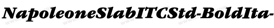 NapoleoneSlabITCStd-BoldIta字体转换