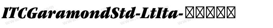 ITCGaramondStd-LtIta字体转换