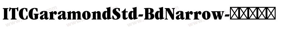 ITCGaramondStd-BdNarrow字体转换