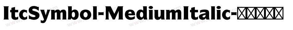 ItcSymbol-MediumItalic字体转换