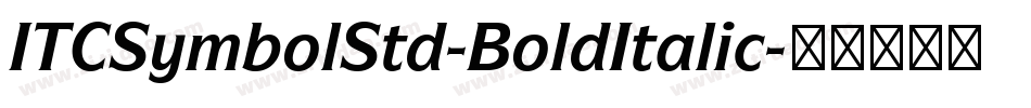 ITCSymbolStd-BoldItalic字体转换